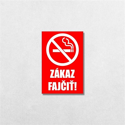 červená tabuľka Zákaz fajčiť!