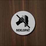 Neklopať — akrylátový piktogram Circle v2, priemer 7 cm pre kanceláriu a ambulanciu
