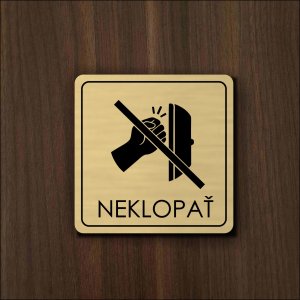 Neklopať — akrylátový piktogram Light square 7 × 7 cm pre kanceláriu a ambulanciu