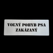 Šablóna Volný pohyb psa zakázaný
